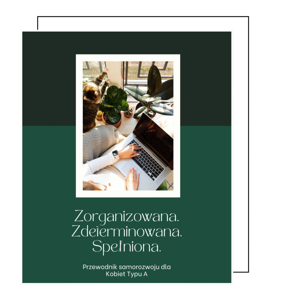 Zorganizowana. Zdeterminowana. Spełniona
