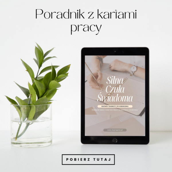 „Silna, czuła, świadoma” – e-book rozwojowy dla kobiet z ćwiczeniami i kartami pracy | Rozwój osobisty po kobiecemu - obrazek 3